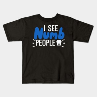 I see numb people Kids T-Shirt